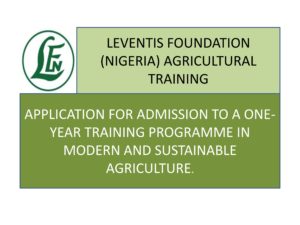 2019/2020 Leventis Foundation (Nigeria) Agricultural Training Programme (All Expences Paid)