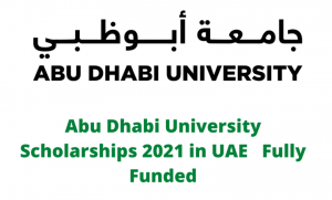 Abu Dhabi University Scholarships for Summer Session 2021 (Fully Funded)