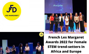 French Les Margaret Awards 2022 for Female STEM trend-setters in Africa and Europe